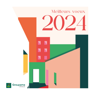 Groupama Immobilier vous souhaite ses meilleurs vœux 2024